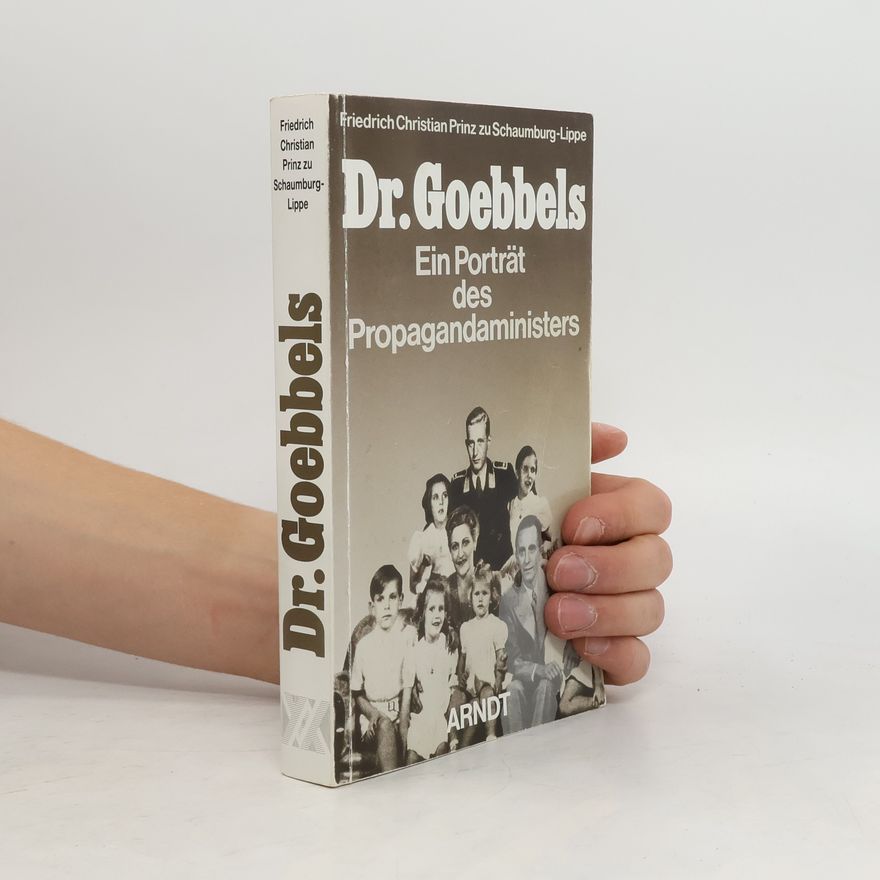 Prince Friedrich Christian of Schaumburg-Lippe Dr. Goebbels