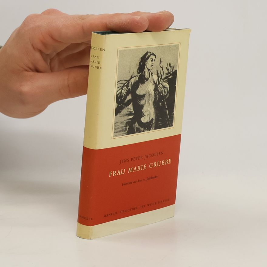 Jens Peter Jacobsen Frau Marie Grubbe