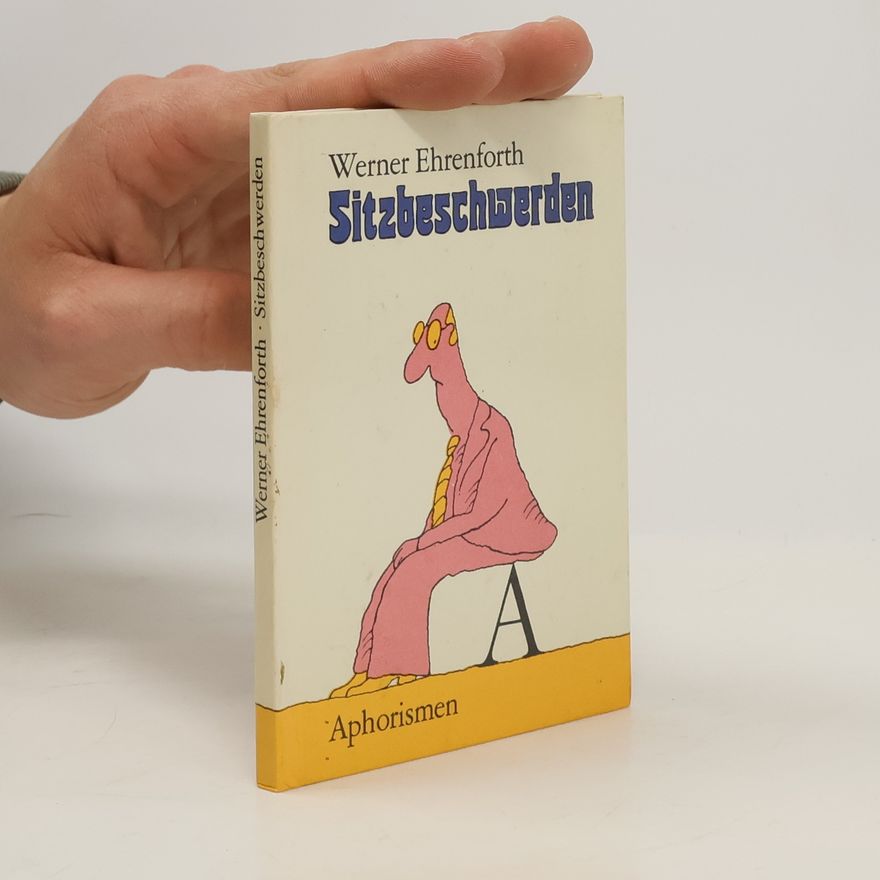 Werner Ehrenforth Sitzbeschwerden