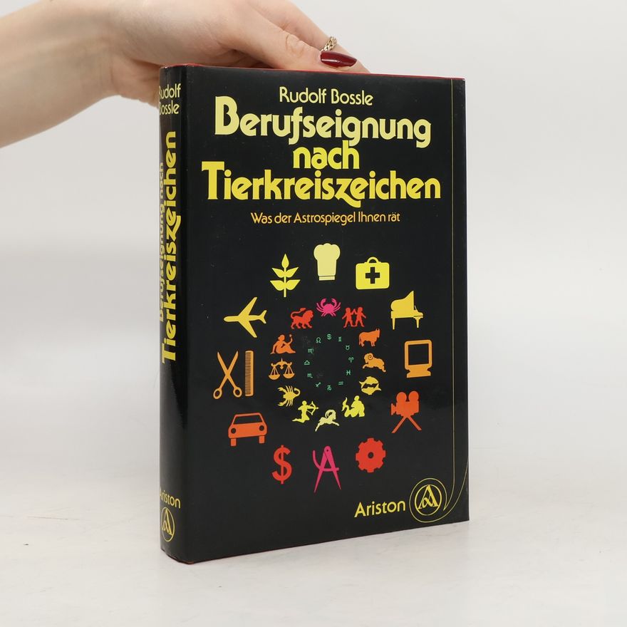 Rudolf Bossle Berufseignung nach Tierkreiszeichen