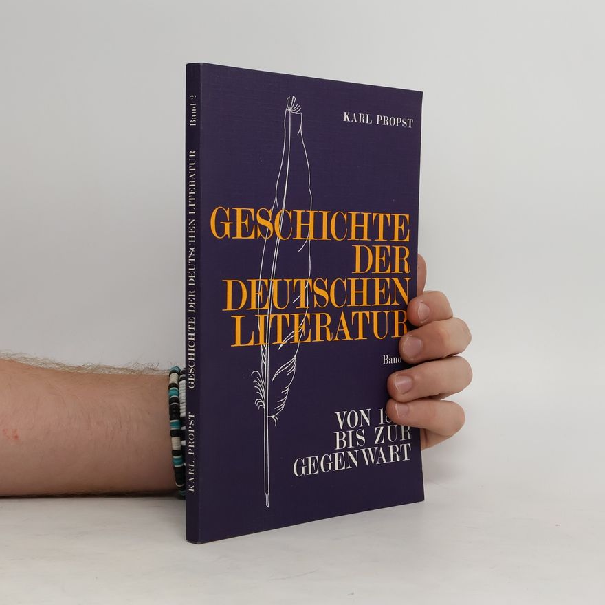 Karl Propst Geschichte der Deutschen literatur. Band 2