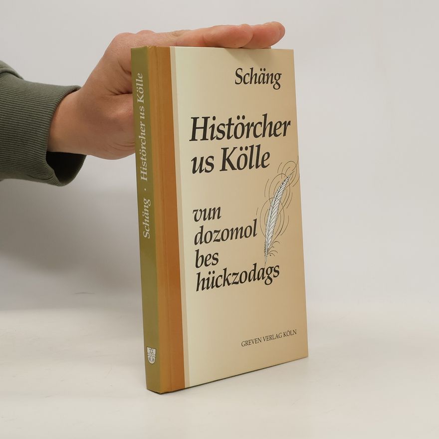 Hans W. Krupp Histörcher us Kölle vun dozomol bes hückzodags