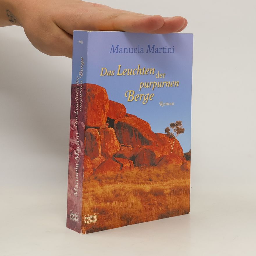 Manuela Martini Das Leuchten der purpurnen Berge