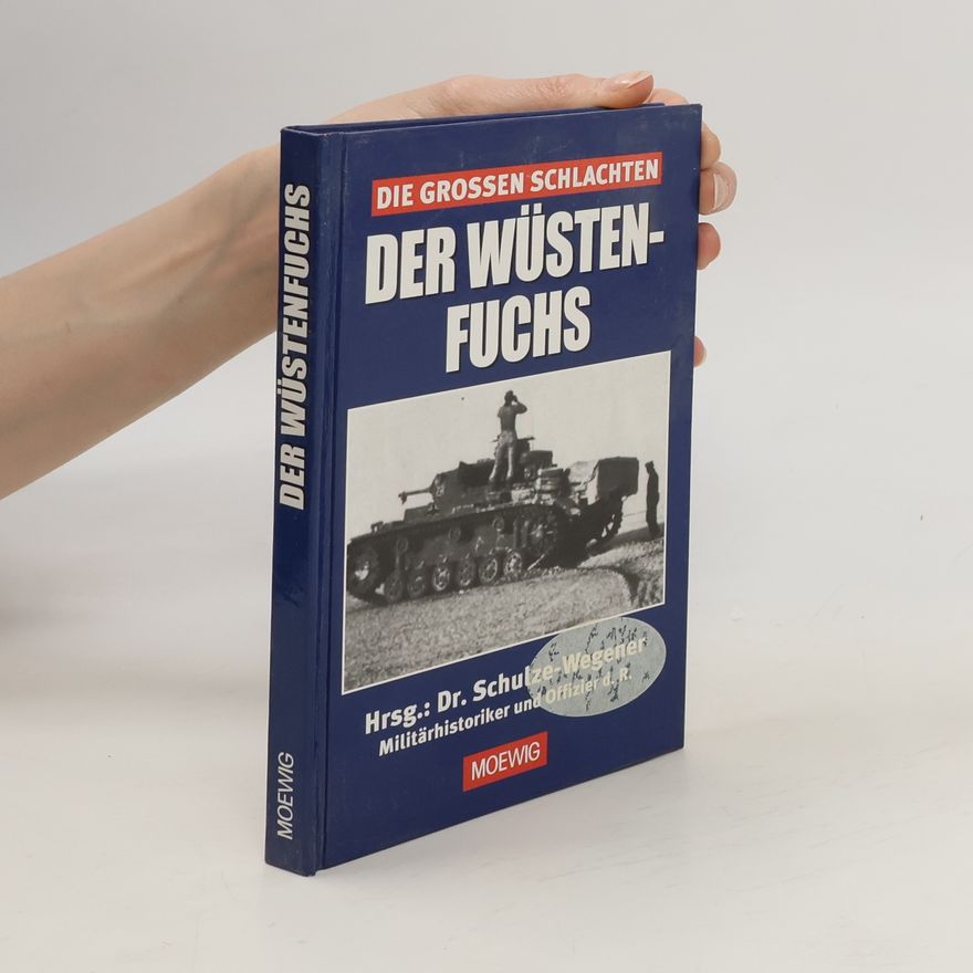 Dr. Schulze-Wegener Der Wüstenfuchs