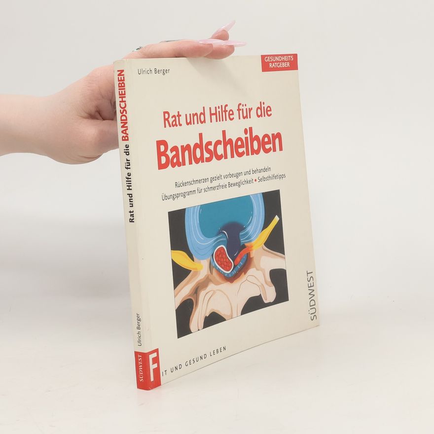 Ulrich Berger Rat und Hilfe für die Bandscheiben