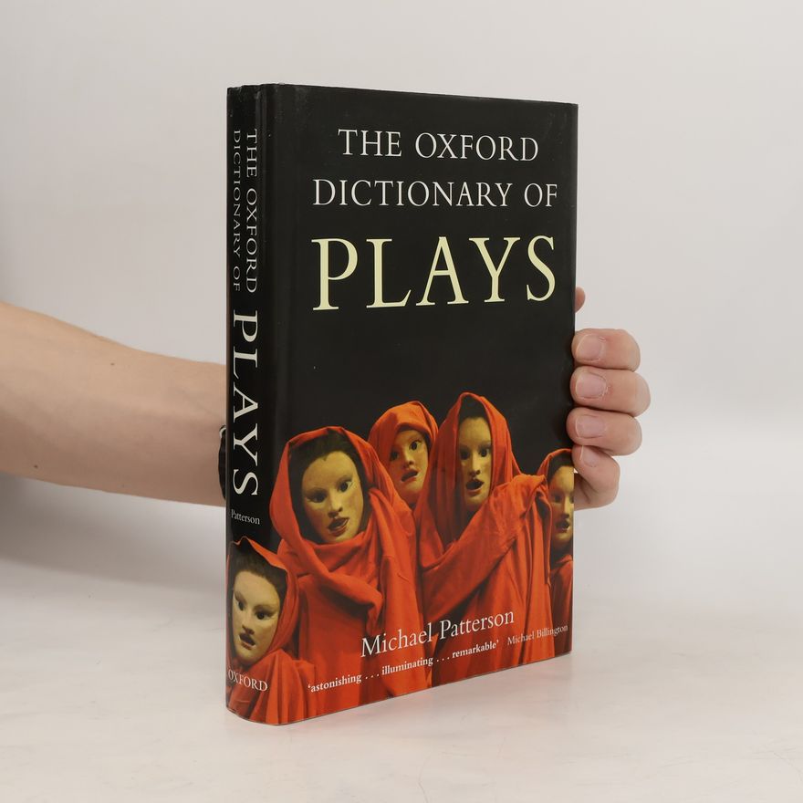 Michael Patterson The Oxford Dictionary of Plays