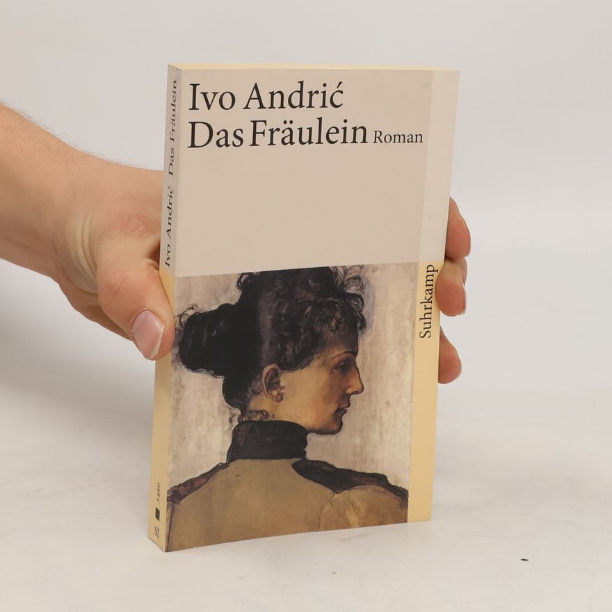 Ivo Andrić Das Fräulein