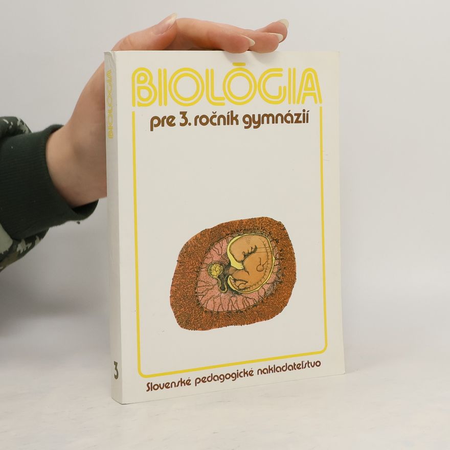 Kolektiv autorů Biológia pre 3. ročník gymnázií