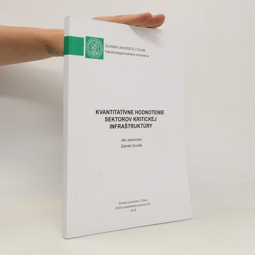 Ján Jasenovec Kvantitatívne hodnotenie sektorov kritickej infraštruktúry