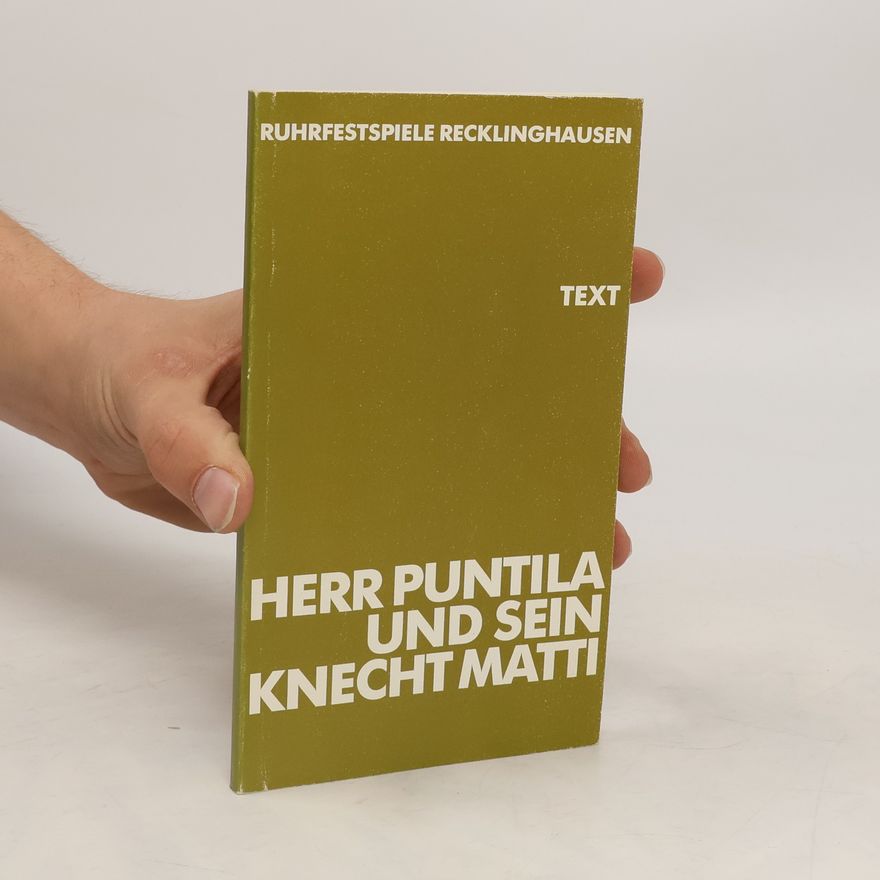 Bertolt Brecht Herr Puntila und sein Knecht Matti