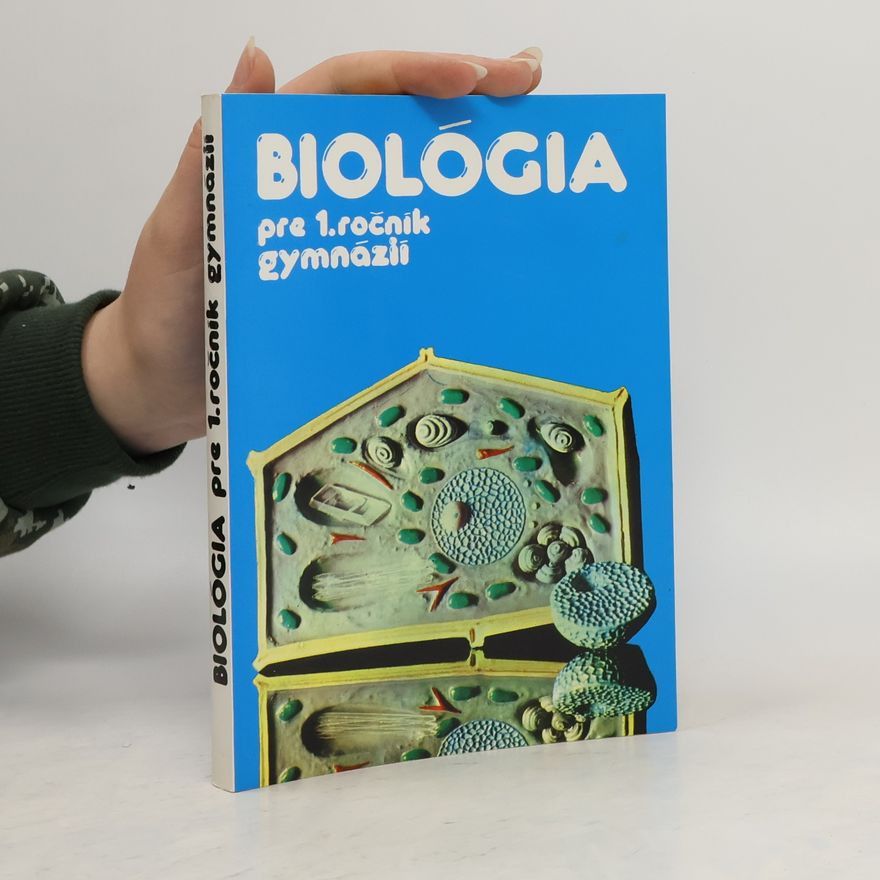 Kolektiv autorů Biológia pre 1. ročník gymnázií