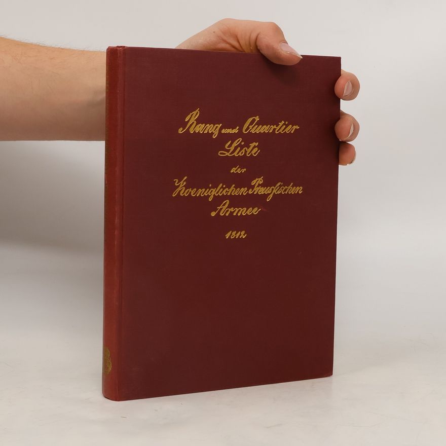 Werner Hahlweg Rang- und Quartierliste der Preußischen Armee von 1812