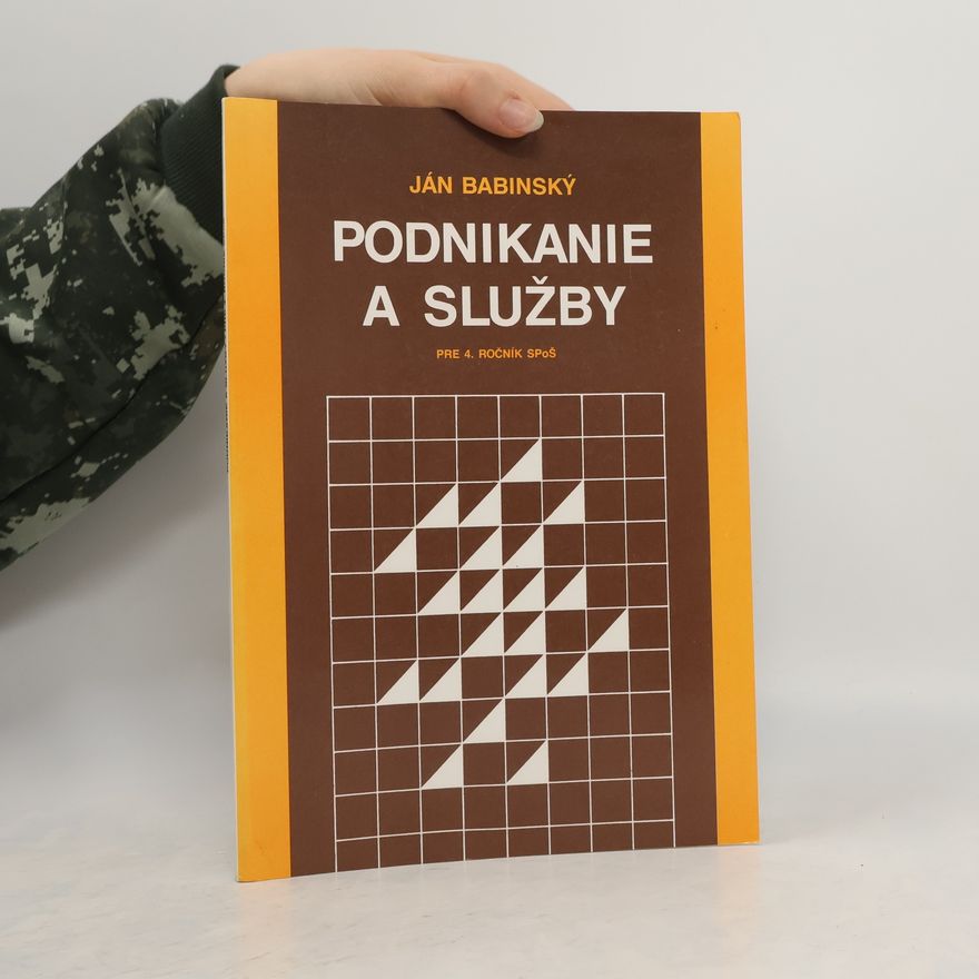 Ján Babinský Podnikanie a služby pre 4. ročník SPoŠ