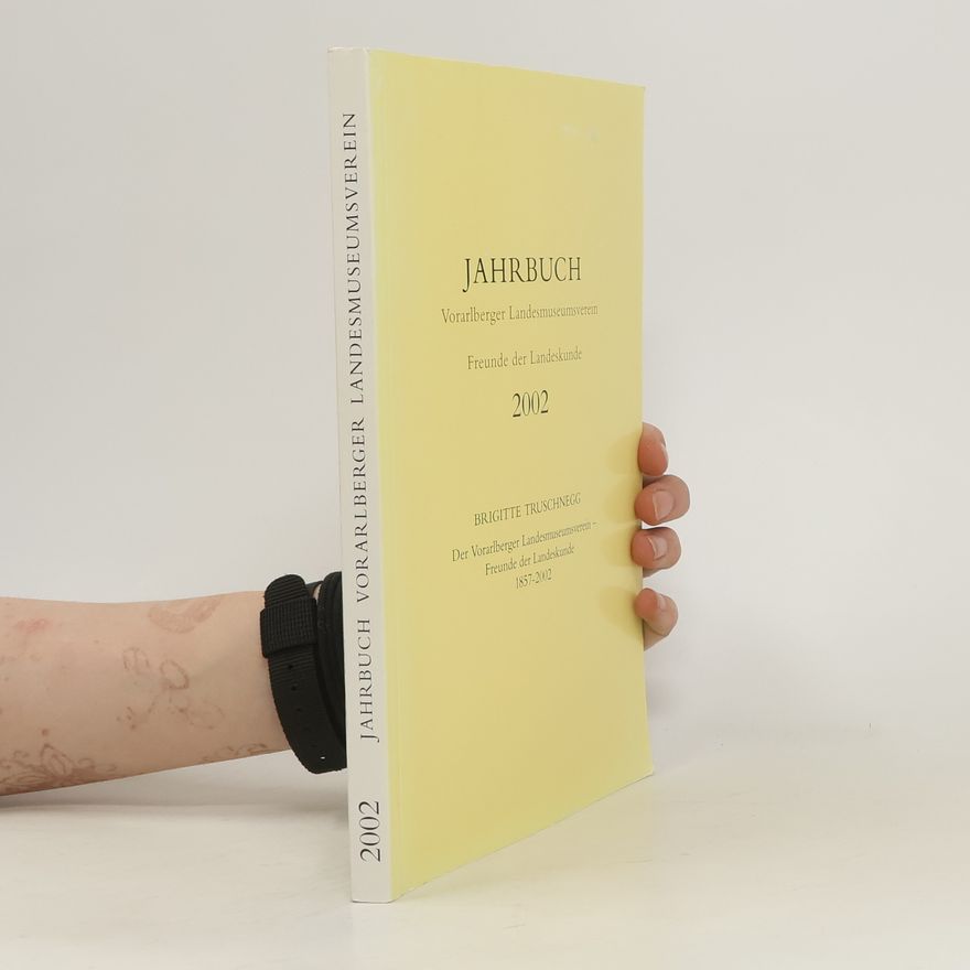 Brigitte Truschnegg Jahrbuch Vorarlberger Landesmuseumsverein 2002