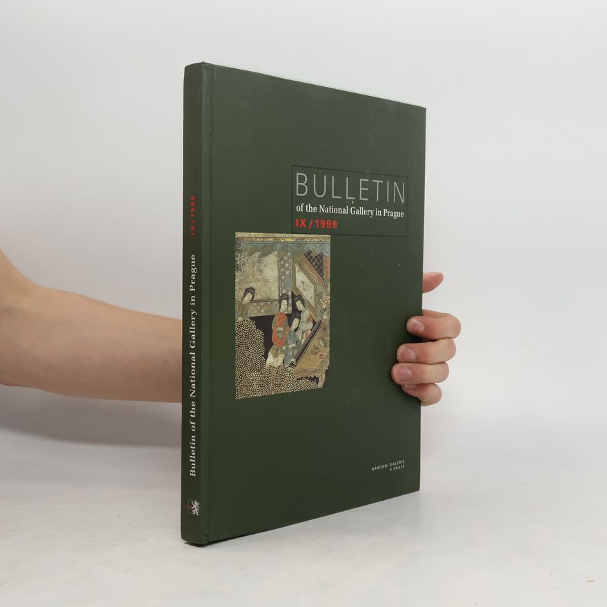 Filip Suchomel Bulletin of the National Gallery in Prague = Bulletin Národní galerie v Praze. 9 (1999)