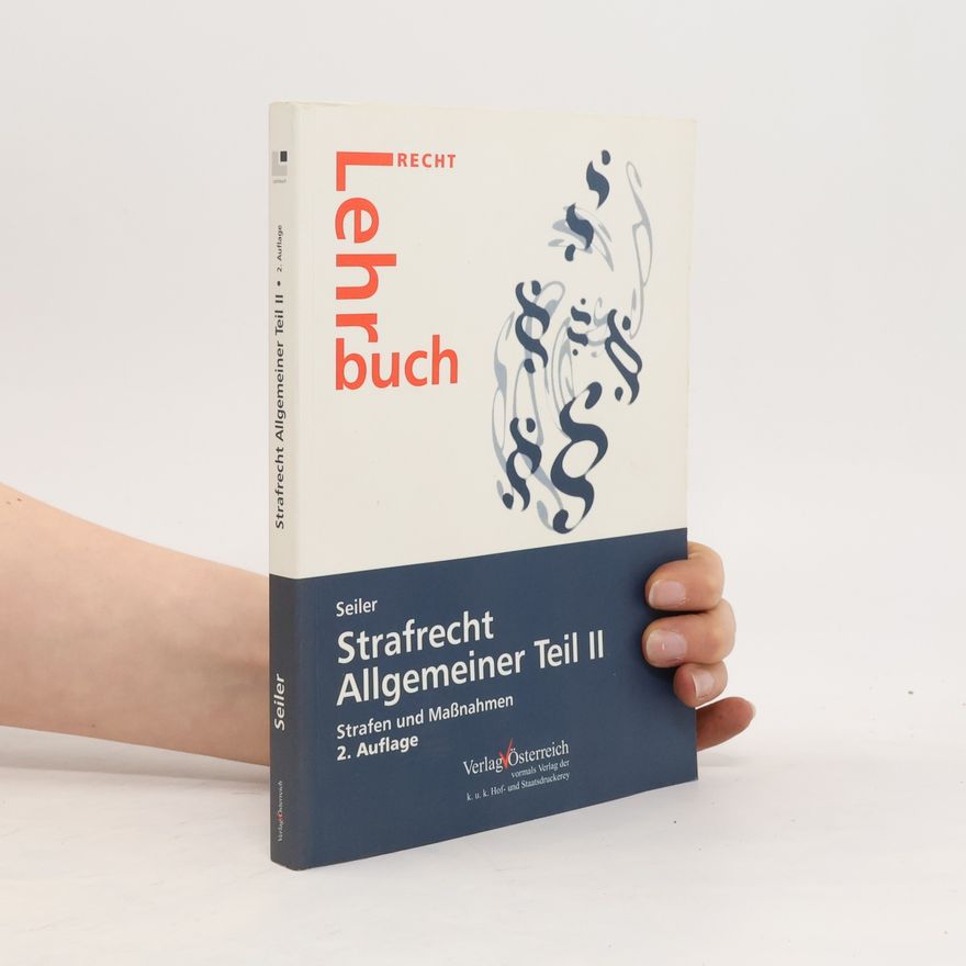 Stefan Seiler Strafrecht, Allgemeiner Teil II