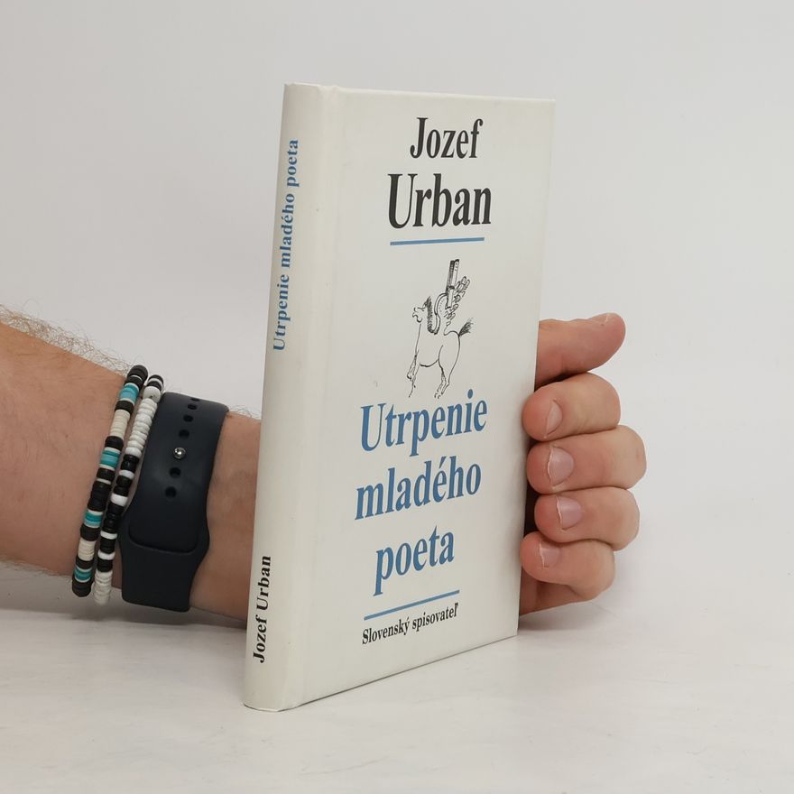 Jozef Urban Utrpenie mladého poeta
