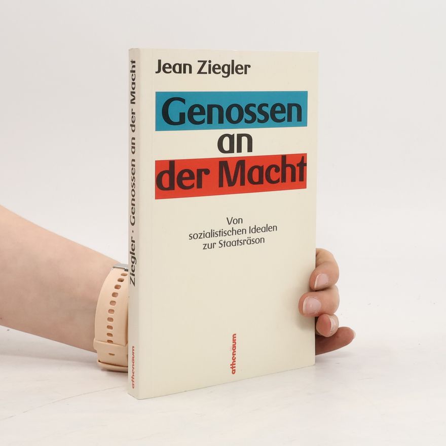 Jean Ziegler Genossen an der Macht