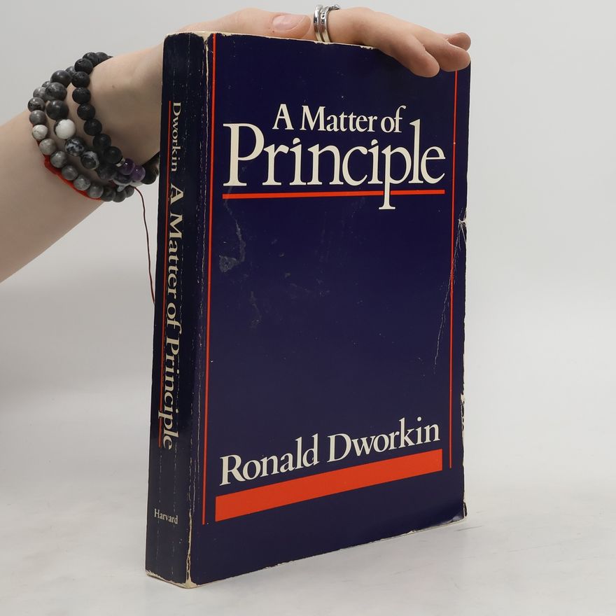 Ronald Dworkin A Matter of Principle
