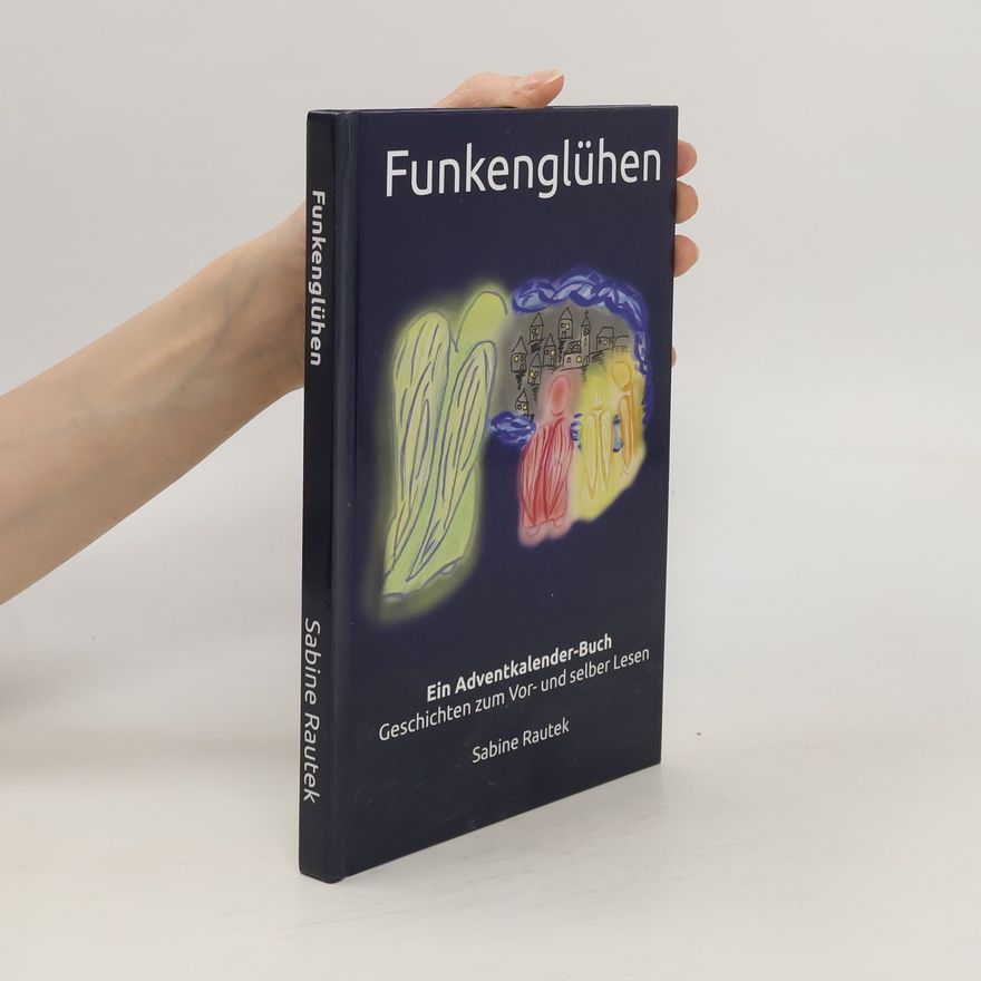 Sabine Rautek Funkenglühen