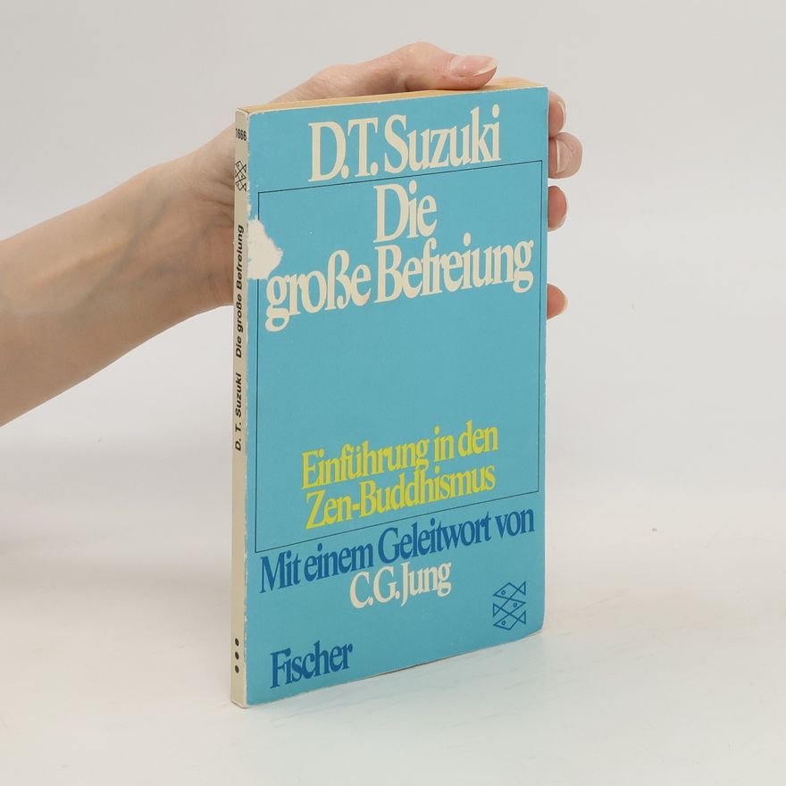 D. T. Suzuki Die grosse Befreiung