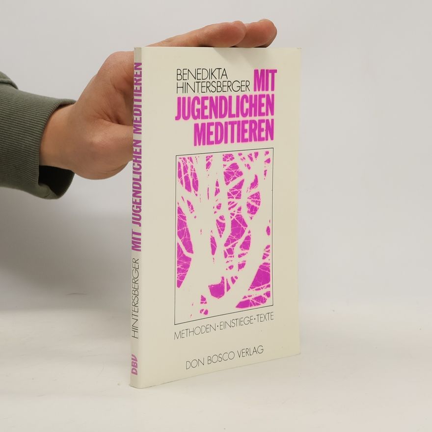 Benedikta Hintersberger Mit Jugendlichen meditieren
