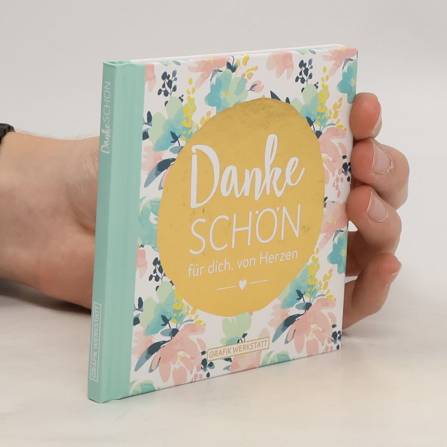 Autorenkollektiv Dankeschön für dich, von Herzen