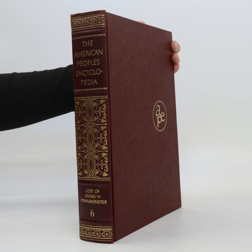 Autorenkollektiv The American Peoples Encyclopedia. Volume 6 Cost of Living to Dynamometer