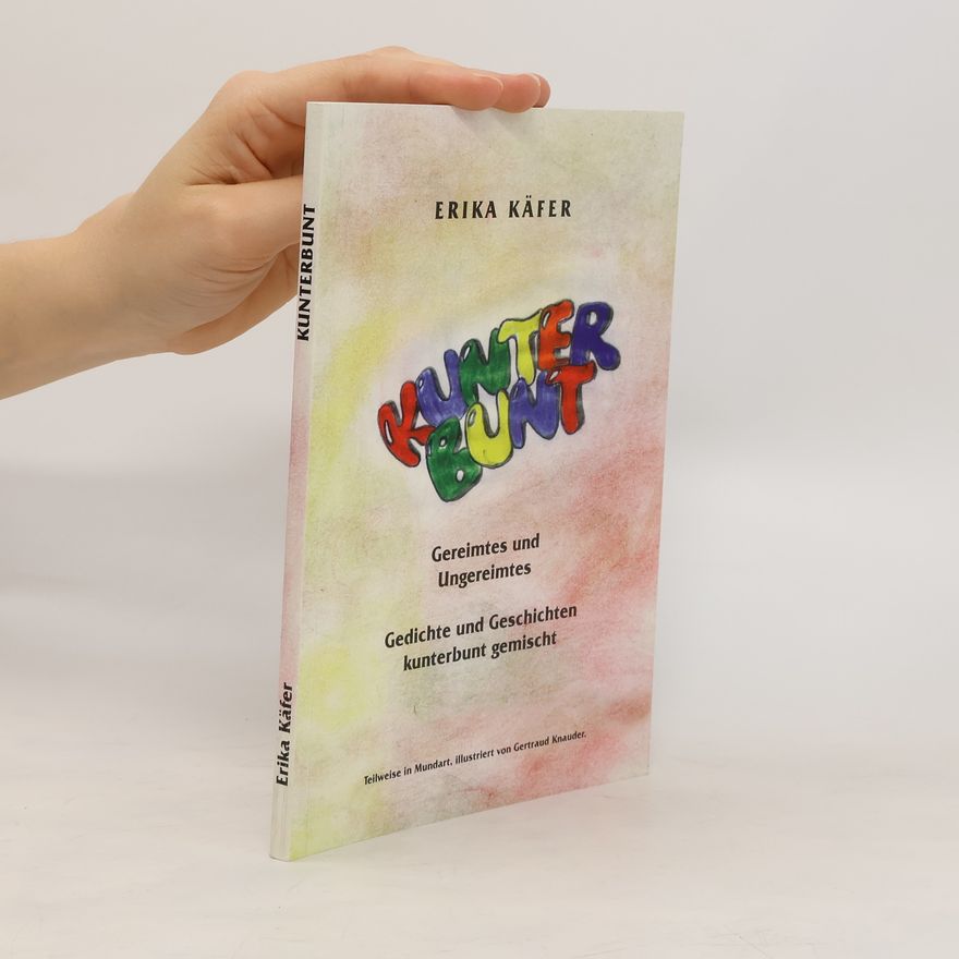 Erika Käfer Kunterbunt