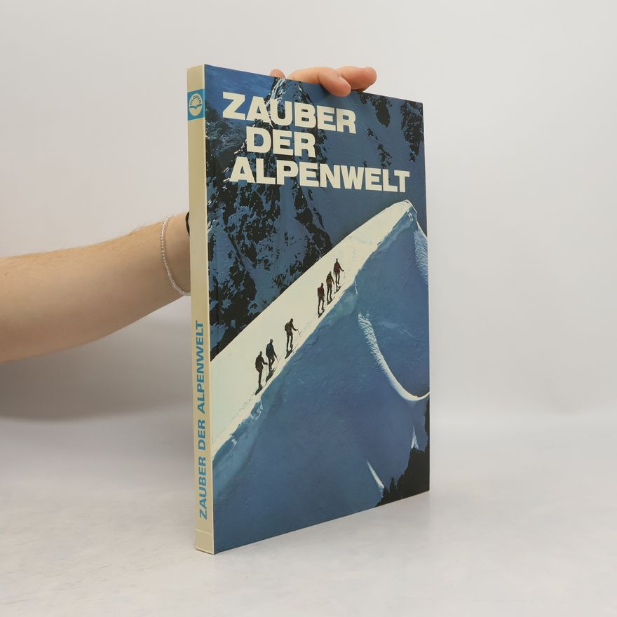 Autorenkollektiv Zauber der Alpenwelt