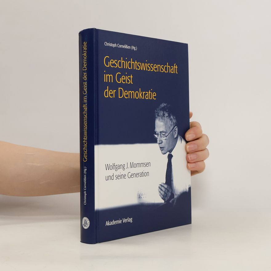 Christoph Cornelißen Geschichtswissenschaft im Geist der Demokratie