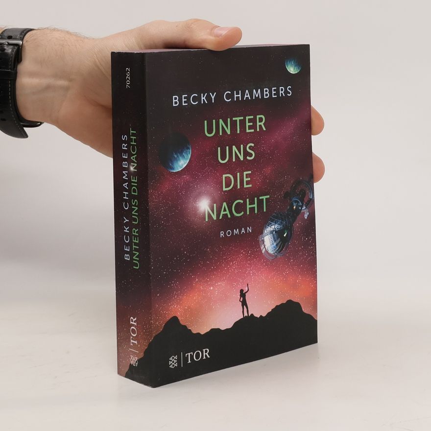 Becky Chambers Unter uns die Nacht