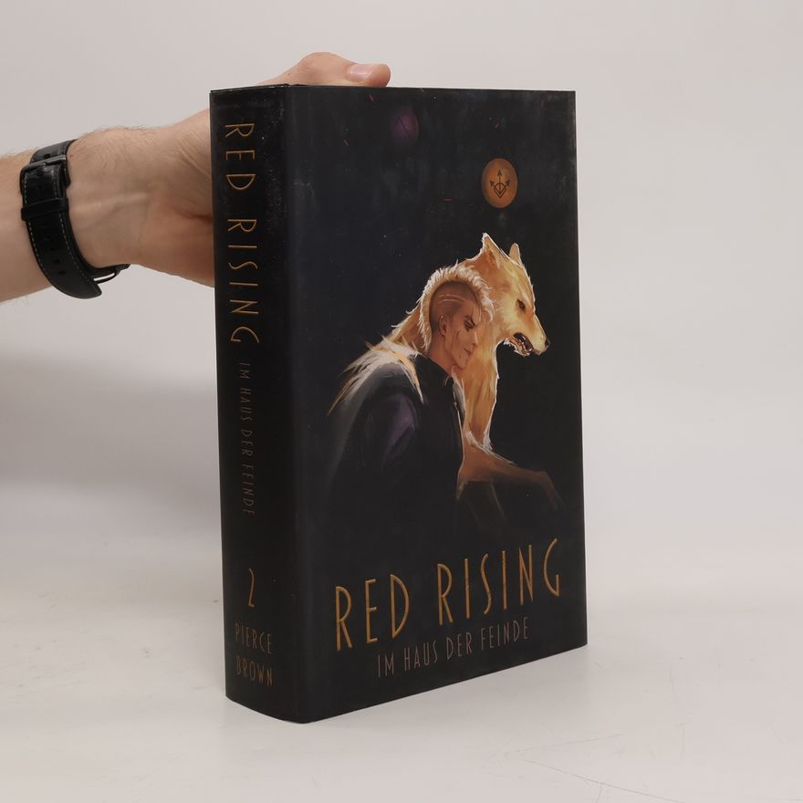 Pierce Brown Red Rising 2. Im Haus der Feinde