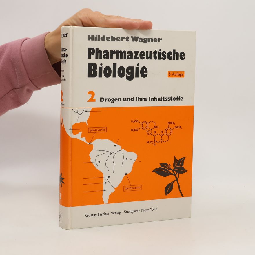 Hildebert Wagner Drogen und ihre Inhaltsstoffe