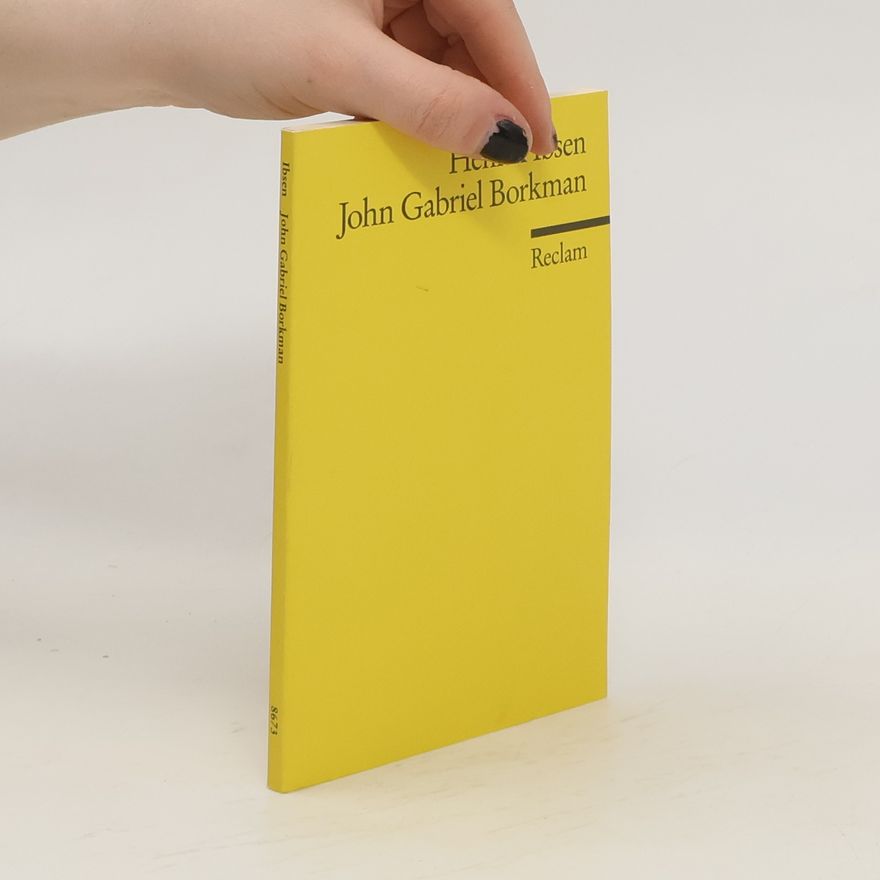 Henrik Ibsen John Gabriel Borkman