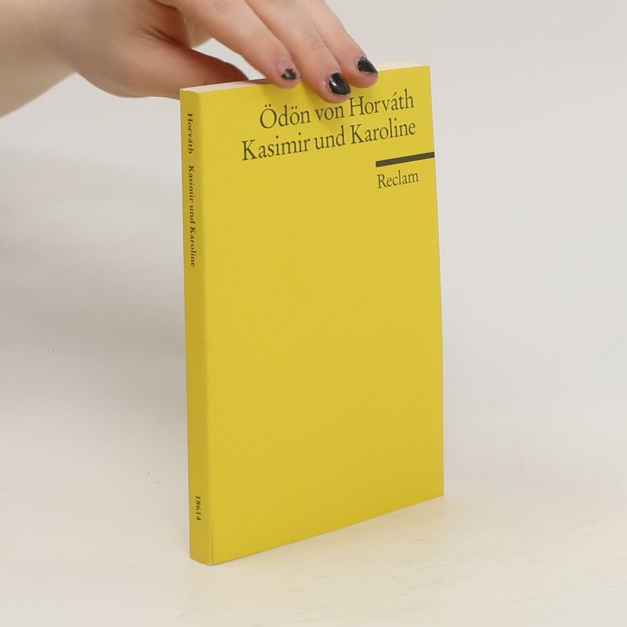 Ödön von Horváth Kasimir und Karoline