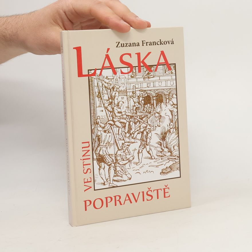 Zuzana Francková Láska ve stínu popraviště