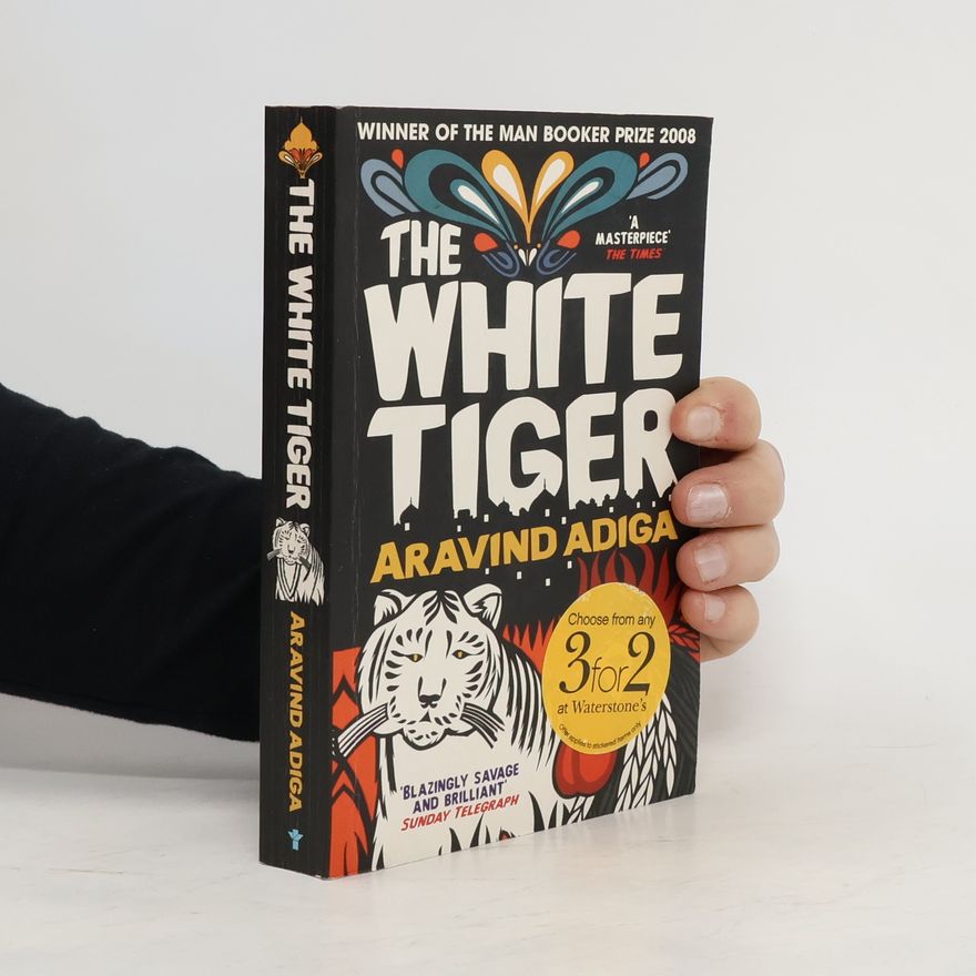 Aravind Adiga The White Tiger