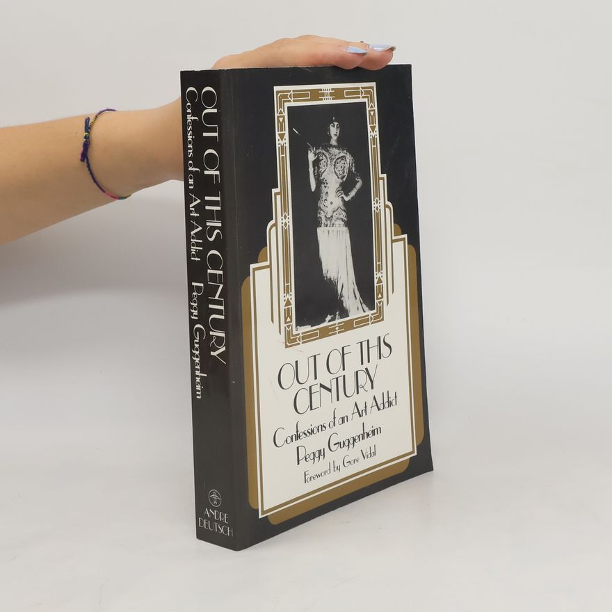 Peggy Guggenheim Out of this Century