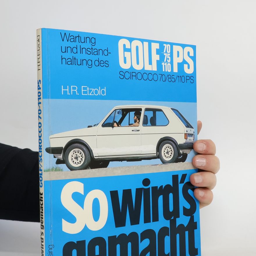 Hans-Rüdiger Etzold So wird's gemacht. Golf/Scirocco 70-110 PS