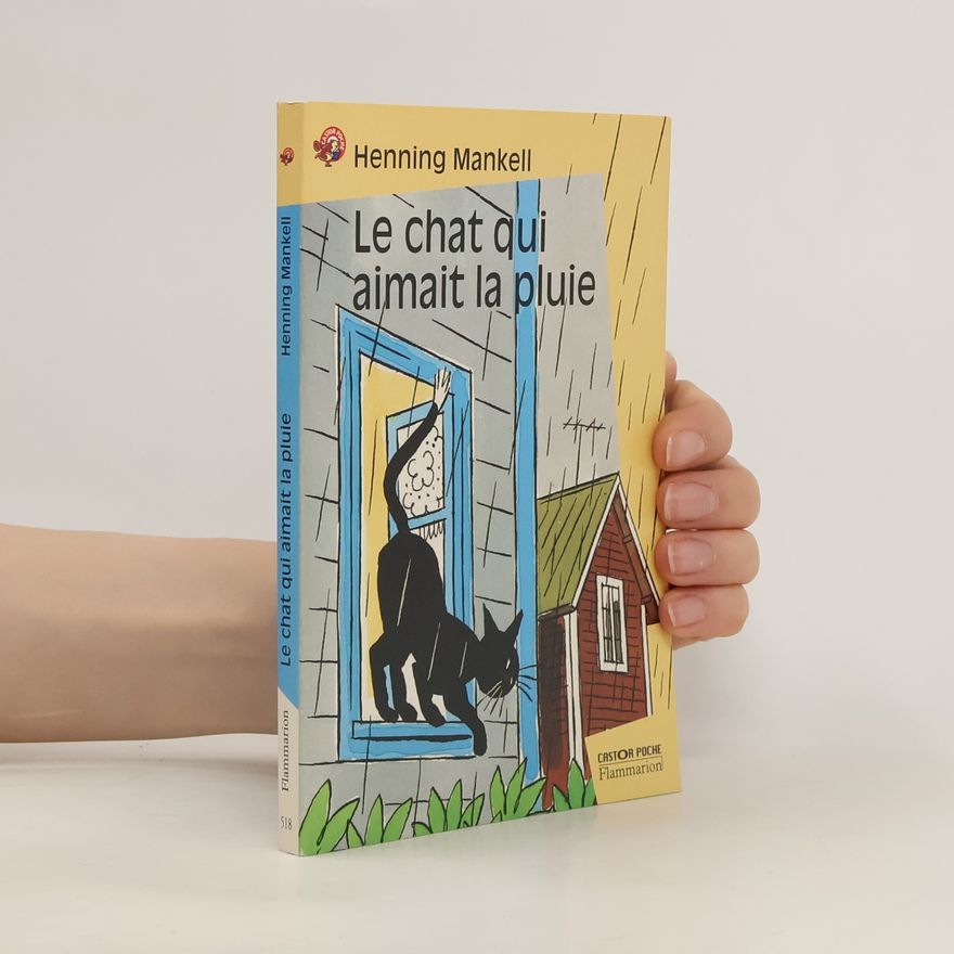 Henning Mankell Le chat qui aimait la pluie