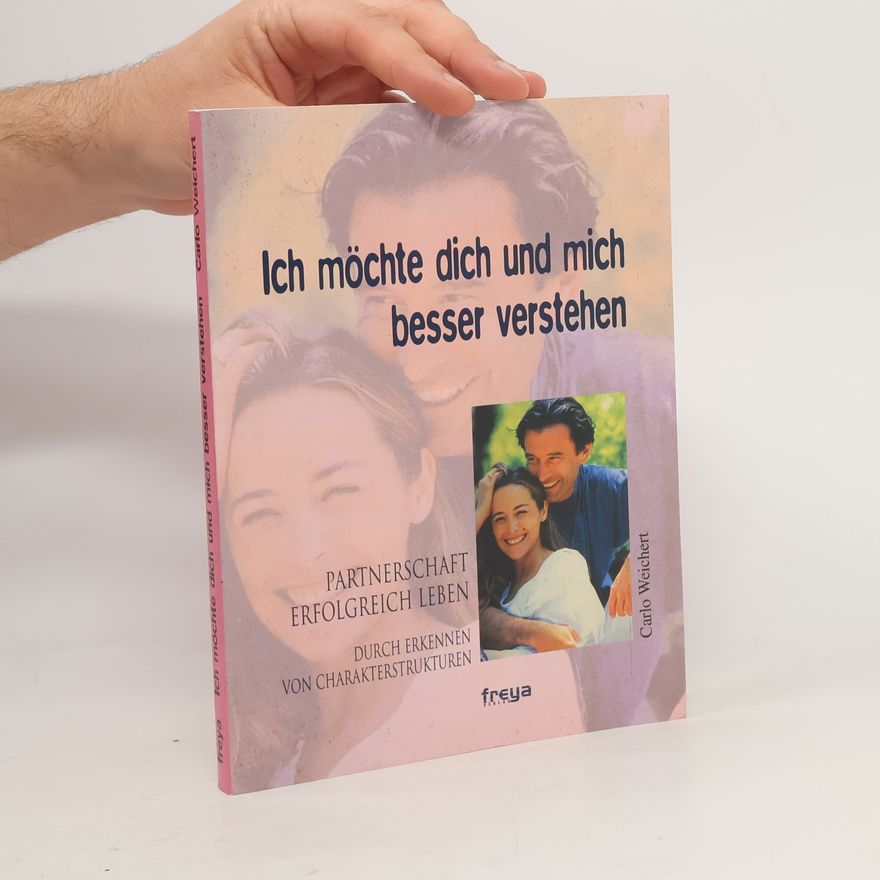 Carlo Weichert Ich möchte dich und mich besser verstehen