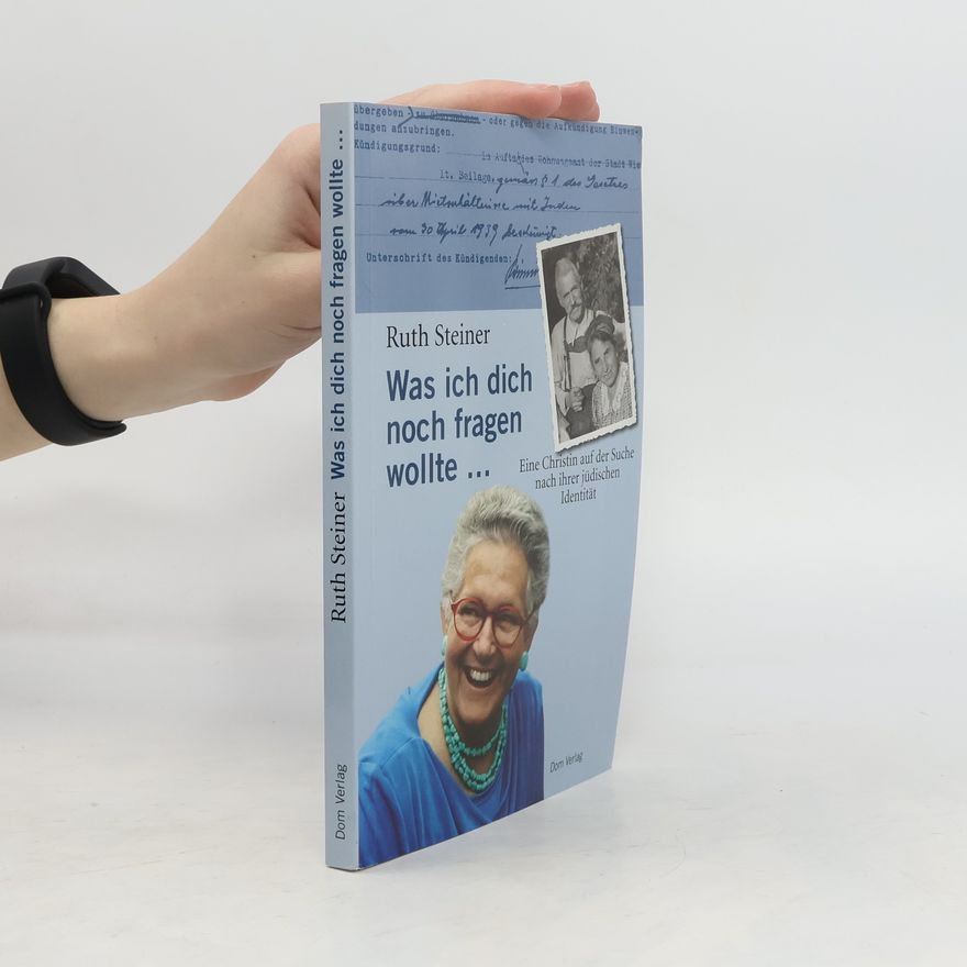 Ruth Steiner Was ich dich noch fragen wollte