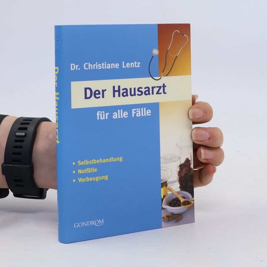 Christiane Lentz Der Hausarzt für alle Fälle