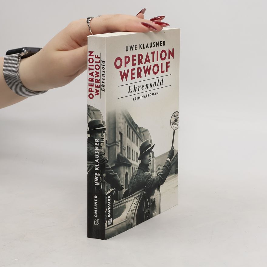 Uwe Klausner Operation Werwolf - Ehrensold