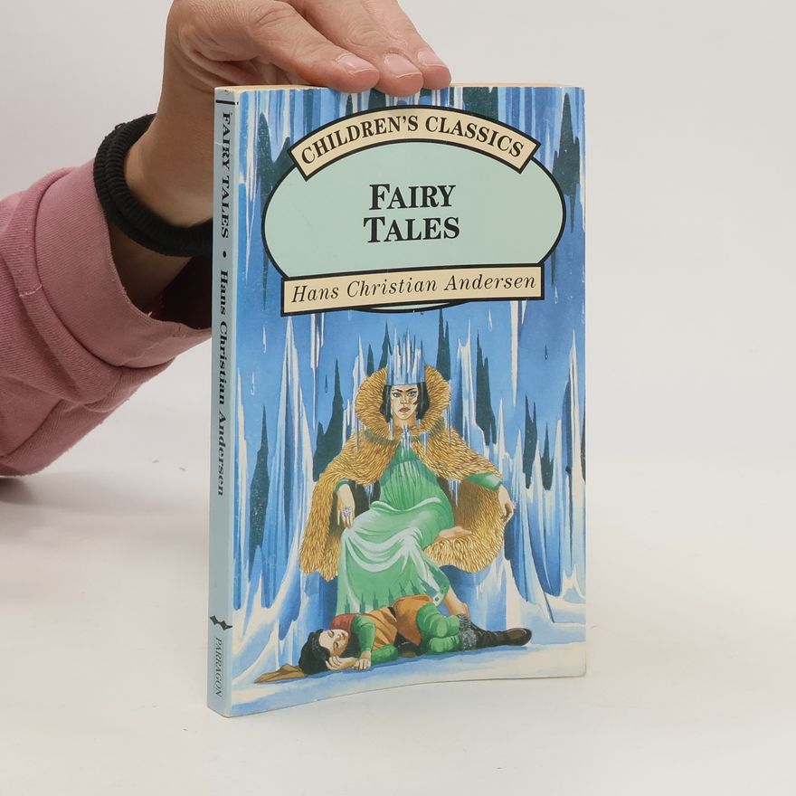 Hans Christian Andersen Children's Classics: Fairy Tales