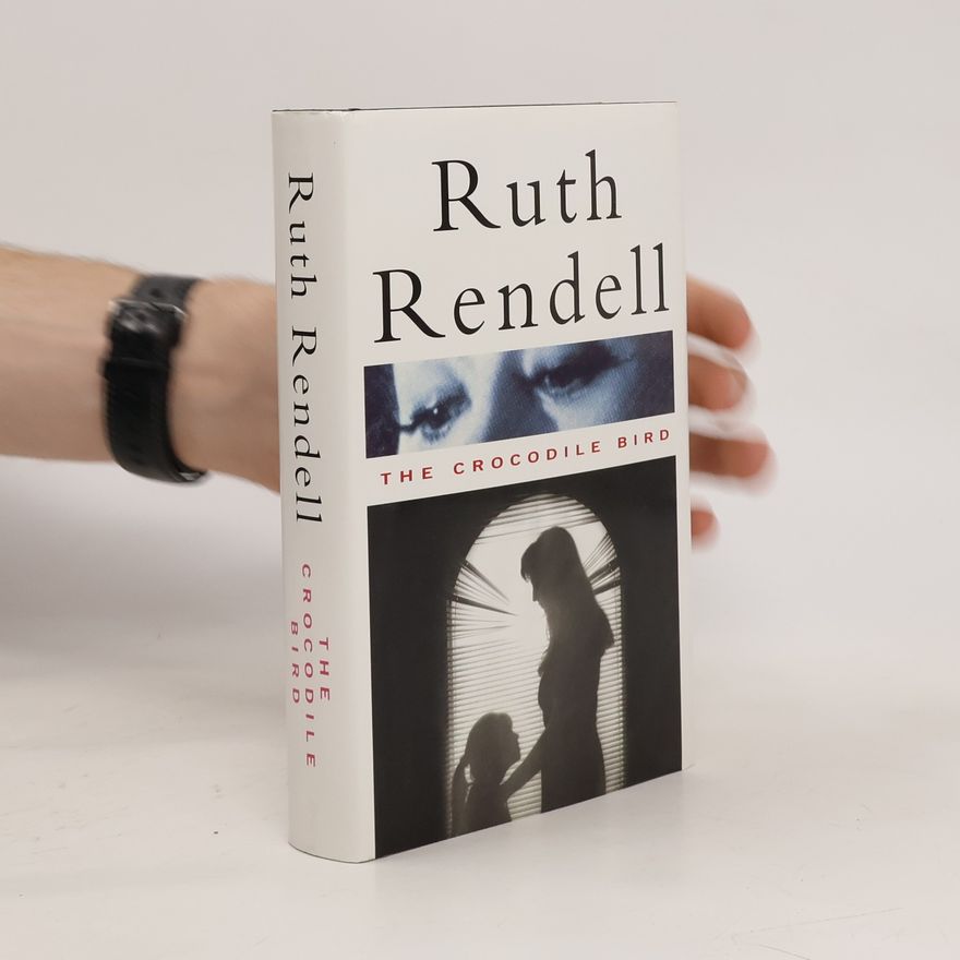 Ruth Rendell The crocodile bird