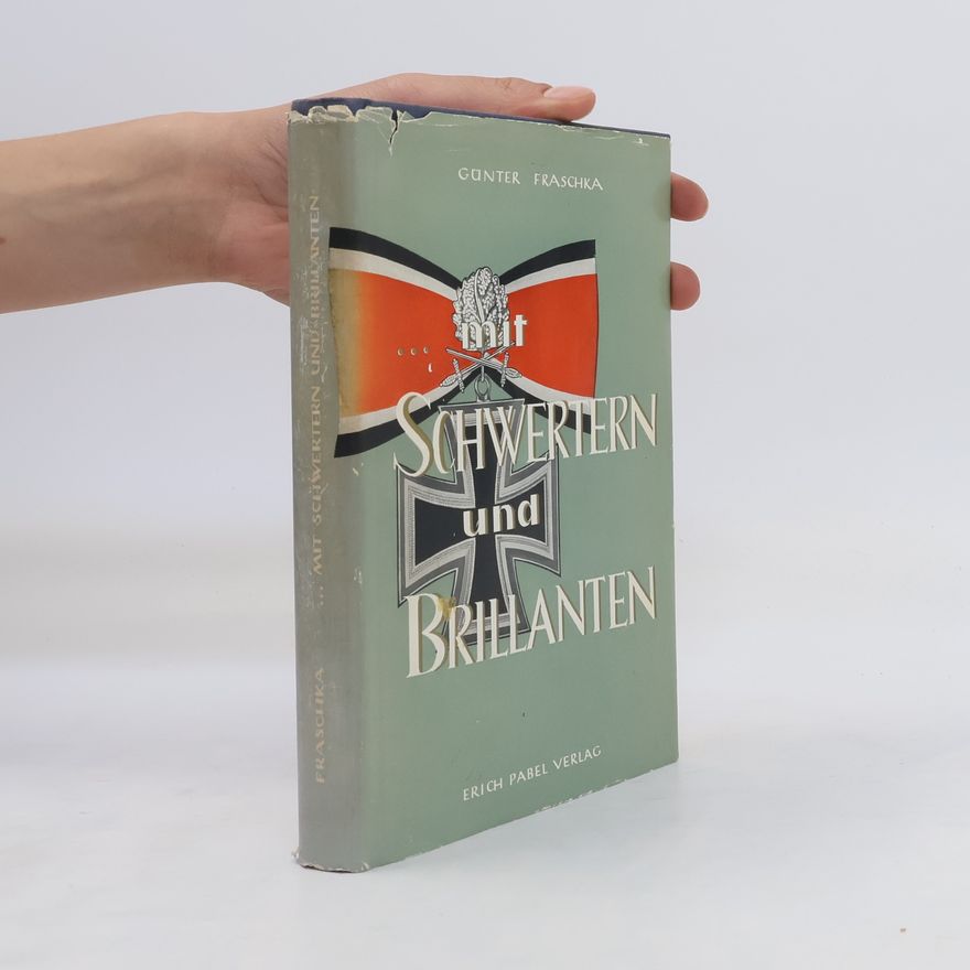 Günter Fraschka Mit Schwertern und Brillanten