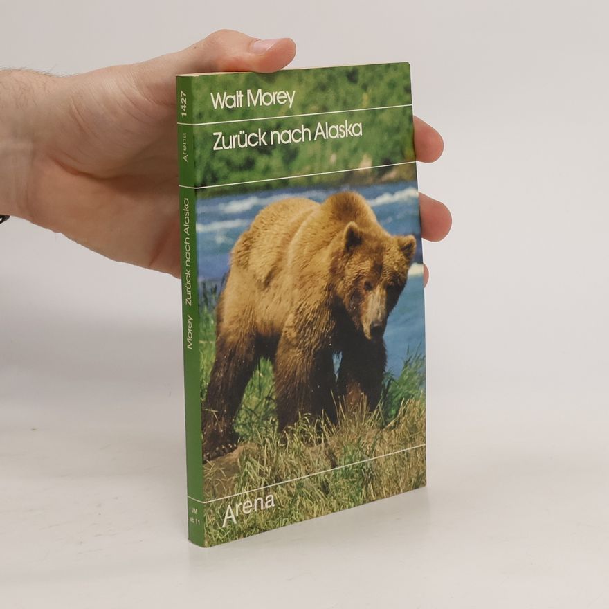 Walt Morey Zurück nach Alaska