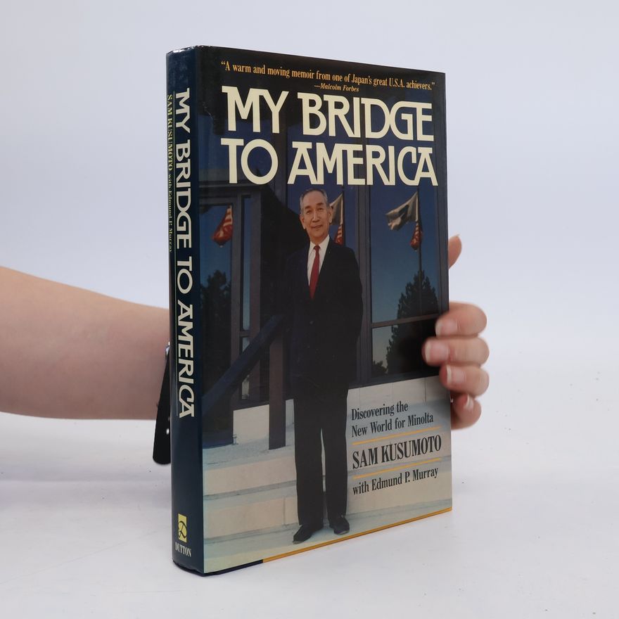 Edmund P. Murray My Bridge to America